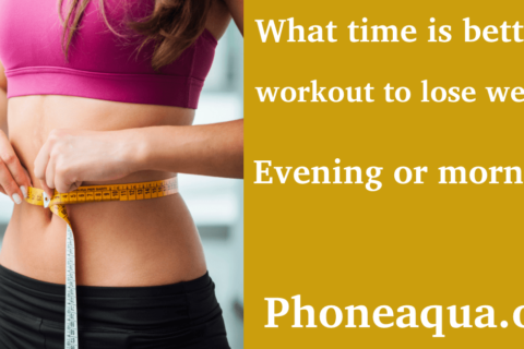 Evening or morning, what time is better to workout to lose weight?
