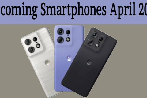 Upcoming Smartphones April 2024 - DarkGadgets
